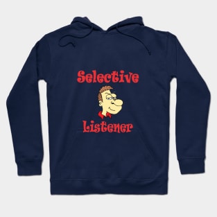 Selective Listener Hoodie